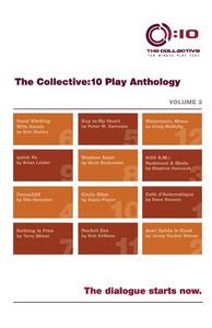 The Collective: 10 Play Anthology, Volume 2: 12 Original Short Plays di Robert Z. Grant edito da Collective NY