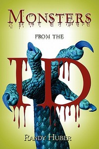 Monsters From The Id di Randy Huber edito da Publishamerica