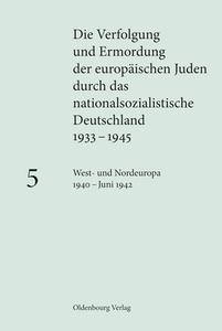 West- Und Nordeuropa 1940 - Juni 1942 edito da Walter de Gruyter