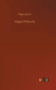 Happy Pollyooly di Edgar Jepson edito da Outlook Verlag