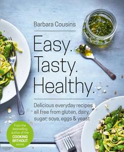 Easy Tasty Healthy di Barbara Cousins edito da HarperCollins Publishers