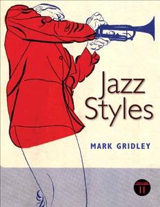 Jazz Styles: History and Analysis di Mark C. Gridley edito da Pearson Education