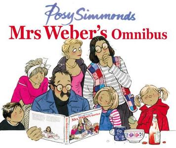 Mrs Weber's Omnibus di Posy Simmonds edito da Vintage Publishing