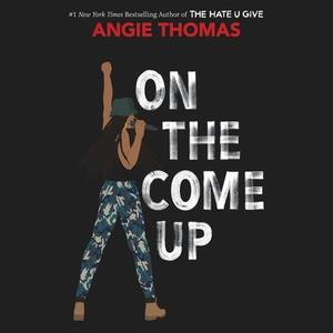On the Come Up di Angie Thomas edito da Balzer & Bray/Harperteen