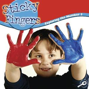 Sticky Fingers: Exploring the Number 5 di Nancy Harris edito da Rourke Publishing (FL)