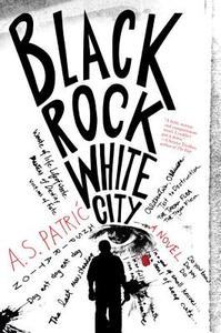 Black Rock White City di A.S. Patric edito da Melville House Publishing