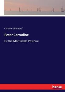 Peter Carradine di Caroline Chesebro' edito da hansebooks