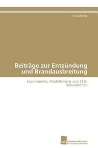 Beiträge zur Entzündung und Brandausbreitung di Nina Schjerve edito da Südwestdeutscher Verlag für Hochschulschriften AG  Co. KG