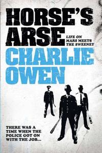 Horse's Arse di Charlie Owen edito da Headline Publishing Group