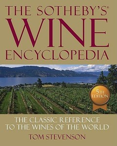 The Sotheby's Wine Encyclopedia di Tom Stevenson edito da DK Publishing (Dorling Kindersley)