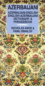 Azerbaijani-English/English-Azerbaijani Dictionary & Phrasebook di Nicholas Awde edito da HIPPOCRENE BOOKS