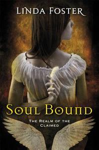 Soul Bound di Linda Foster edito da Glass House Press