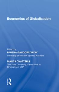 Economics Of Globalisation di Partha Gangopadhyay, Manas Chatterji edito da Taylor & Francis Ltd