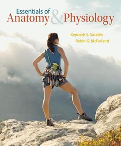 Essentials of Anatomy & Physiology with Connect Access Card di Kenneth Saladin, Robin McFarland edito da McGraw-Hill Education