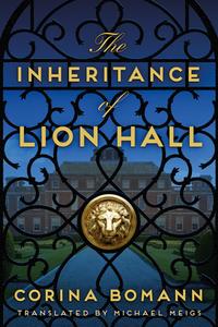 The Inheritance Of Lion Hall di Corina Bomann edito da Amazon Publishing