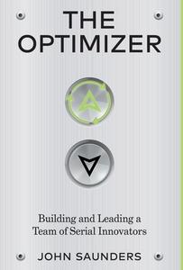 The Optimizer di John Saunders edito da New Degree Press