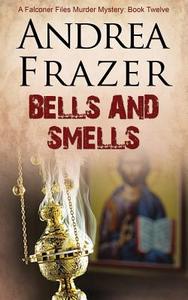 Bells and Smells di Andrea Frazer edito da Accent Press (UK)