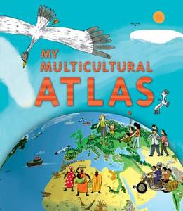My Multicultural Atlas di Benoit Delalandre edito da Tango Books