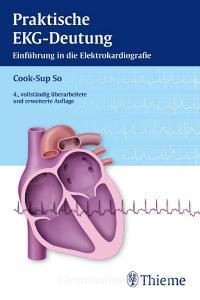 Praktische EKG-Deutung di Cook-Sup So edito da Thieme Georg Verlag