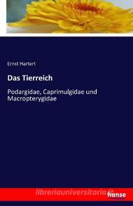 Das Tierreich di Ernst Hartert edito da hansebooks