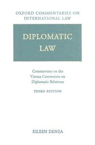 Diplomatic Law di Eileen Denza edito da Oxford University Press