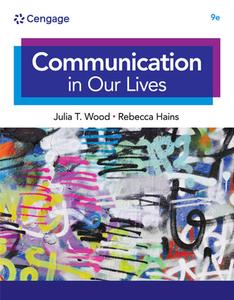 Communication in Our Lives di Julia T. Wood edito da CENGAGE LEARNING