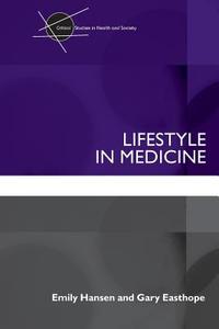 Lifestyle in Medicine di Emily Hansen edito da Routledge