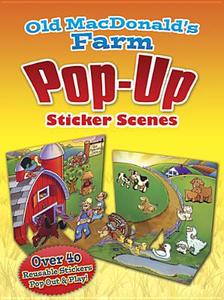 Old MacDonald's Farm PopUp Sticker Scenes di Robbie Stillerman edito da Dover Publications Inc.