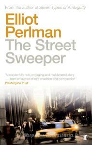 The Street Sweeper di Elliot Perlman edito da Faber And Faber Ltd.