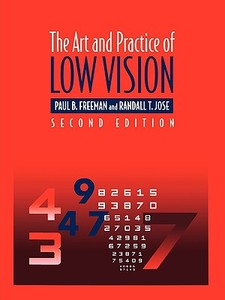 The Art And Practice Of Low Vision di Paul Freeman, Randall Jose edito da Elsevier Health Sciences