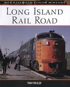 Long Island Railroad di Stan Fischler edito da Motorbooks International