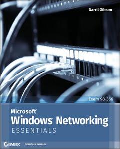 Microsoft Windows Networking Essentials di Darril Gibson edito da John Wiley & Sons Inc