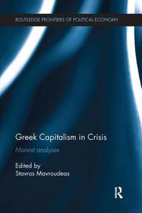 Greek Capitalism in Crisis edito da Taylor & Francis Ltd
