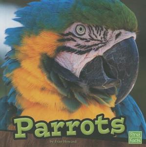Parrots di Fran Howard edito da CAPSTONE PR