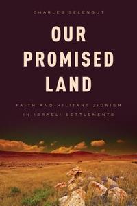 Our Promised Land di Charles Selengut edito da Rowman & Littlefield