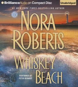 Whiskey Beach di Nora Roberts edito da Brilliance Corporation