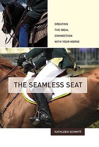 The Seamless Seat di Kathleen Schmitt edito da Rowman & Littlefield