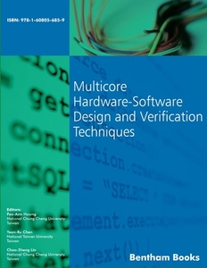 Multicore Hardware-Software Design and Verification Techniques di Pao Ann Hsiung edito da BENTHAM SCIENCE PUB
