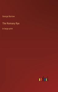 The Romany Rye di George Borrow edito da Outlook Verlag