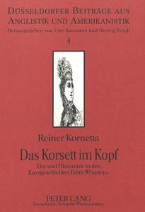 Das Korsett im Kopf di Reiner Kornetta edito da Lang, Peter GmbH