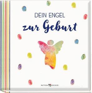 Dein Engel zur Geburt di Franz Hübner edito da Butzon U. Bercker GmbH