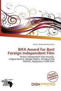Bifa Award For Best Foreign Independent Film edito da Dign Press
