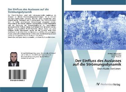 Der Einfluss des Auslasses auf die Strömungsdynamik di Ahmed Abdulnaim, Ahmed Emara, Hany Moneib edito da AV Akademikerverlag