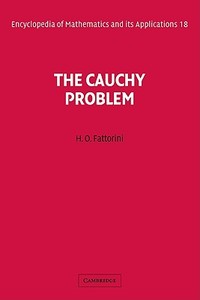 The Cauchy Problem di Hector O. Fattorini, Adalbert Kerber, H. O. Fattorini edito da Cambridge University Press