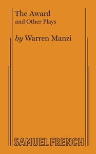 THE AWARD AND OTHER PLAYS di Warren Manzi edito da Samuel French, Inc.