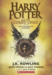 Harry Potter and the Cursed Child: Parts One and Two Playscript di J. K. Rowling, Jack Thorne, John Tiffany edito da TURTLEBACK BOOKS