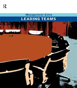 Leading Teams di Pergamon Flexible Learning edito da Academic Press