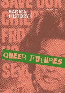 Queer Futures di Kevin P. Murphy, David Serlin, Jason Ruiz edito da DUKE UNIV PR