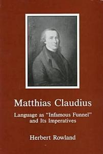 Matthias Claudius di Herbert Rowland edito da Associated University Presses