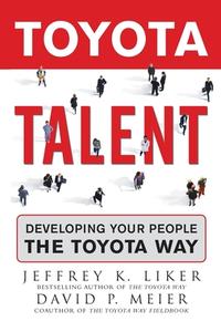 Toyota Talent (Pb) di Liker edito da MCGRAW HILL BOOK CO
